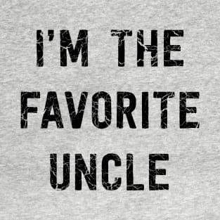 I'm the favorite uncle T-Shirt